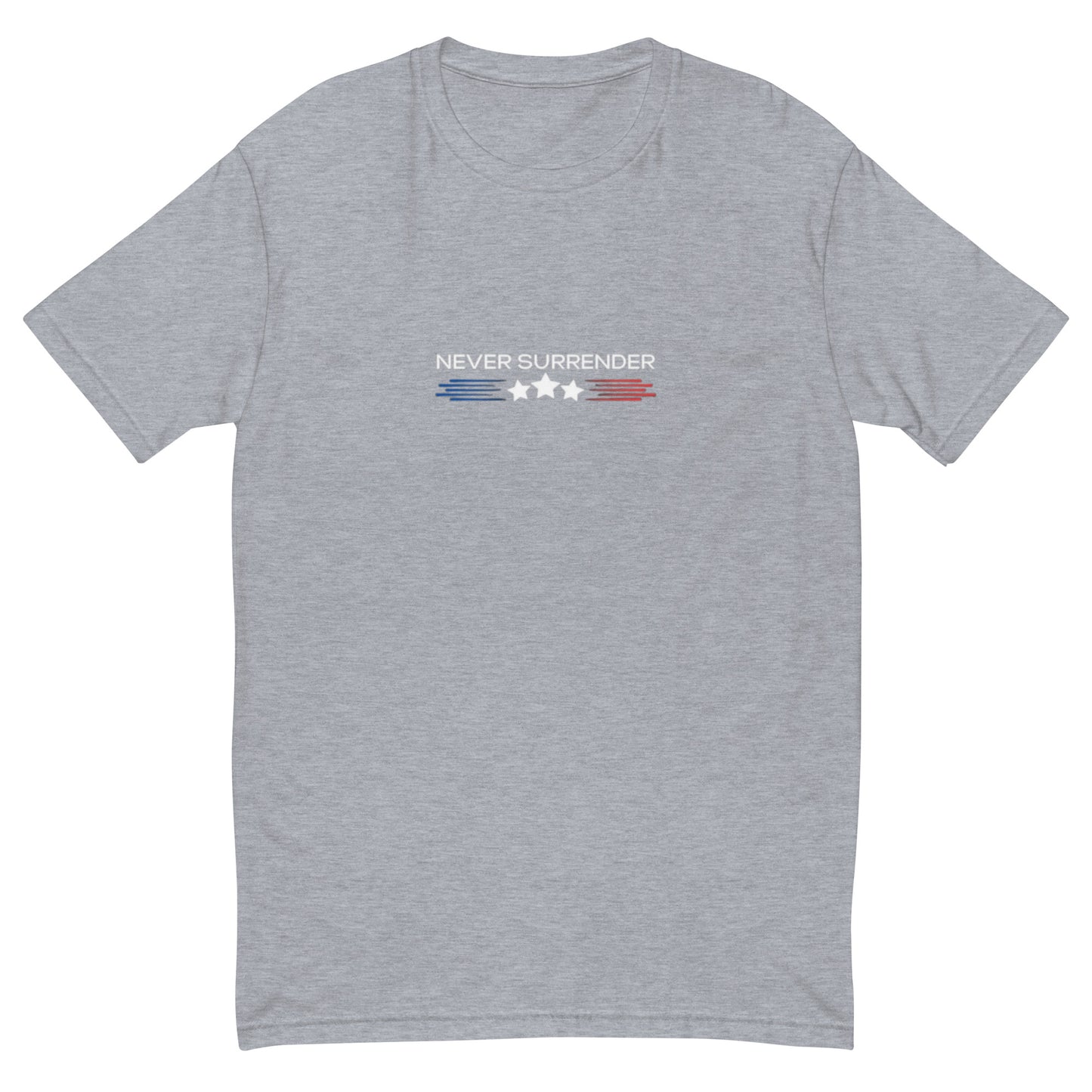 Short Sleeve T-shirt Never Surrender