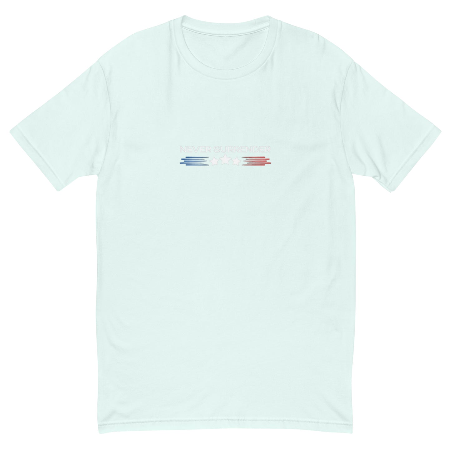 Short Sleeve T-shirt Never Surrender