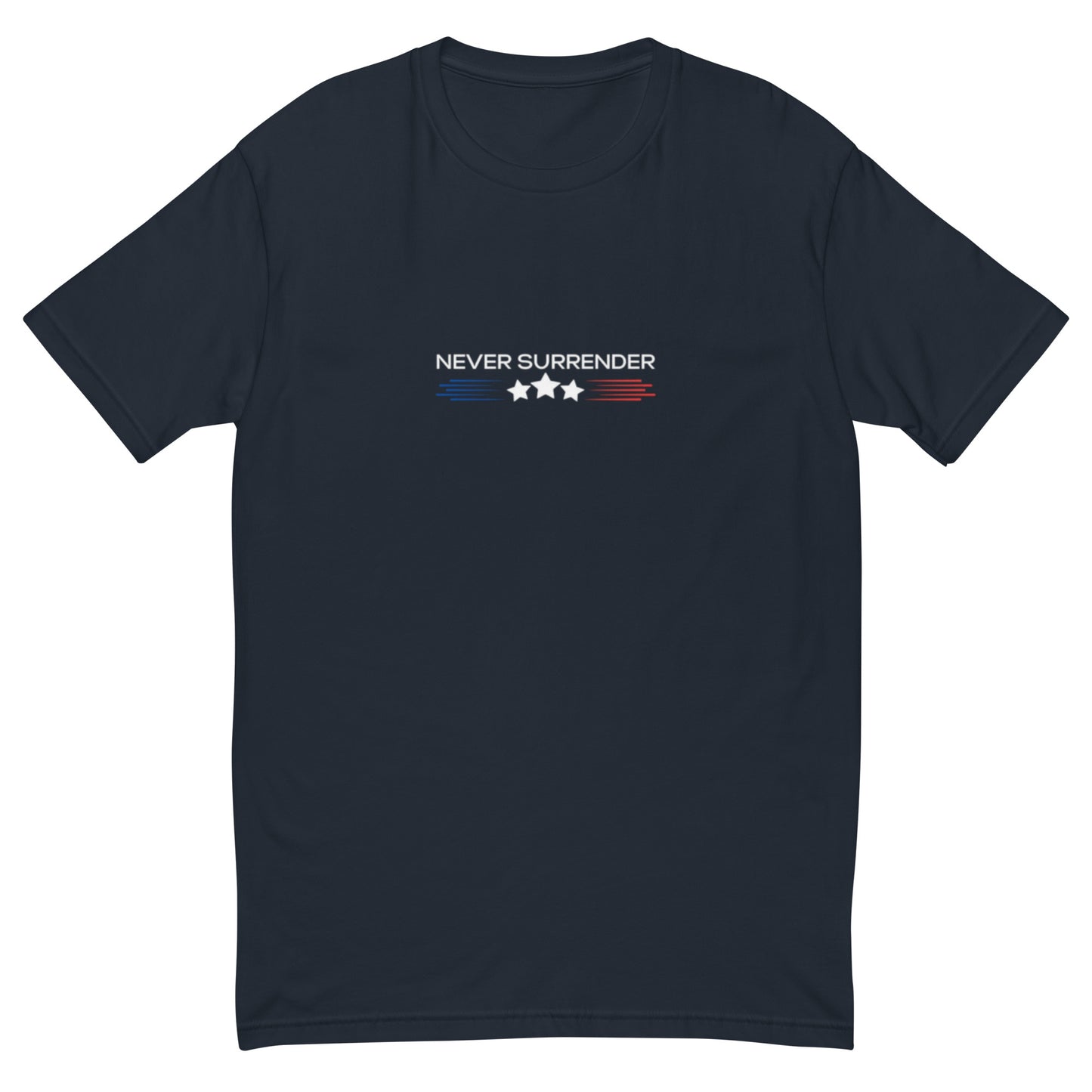 Short Sleeve T-shirt Never Surrender