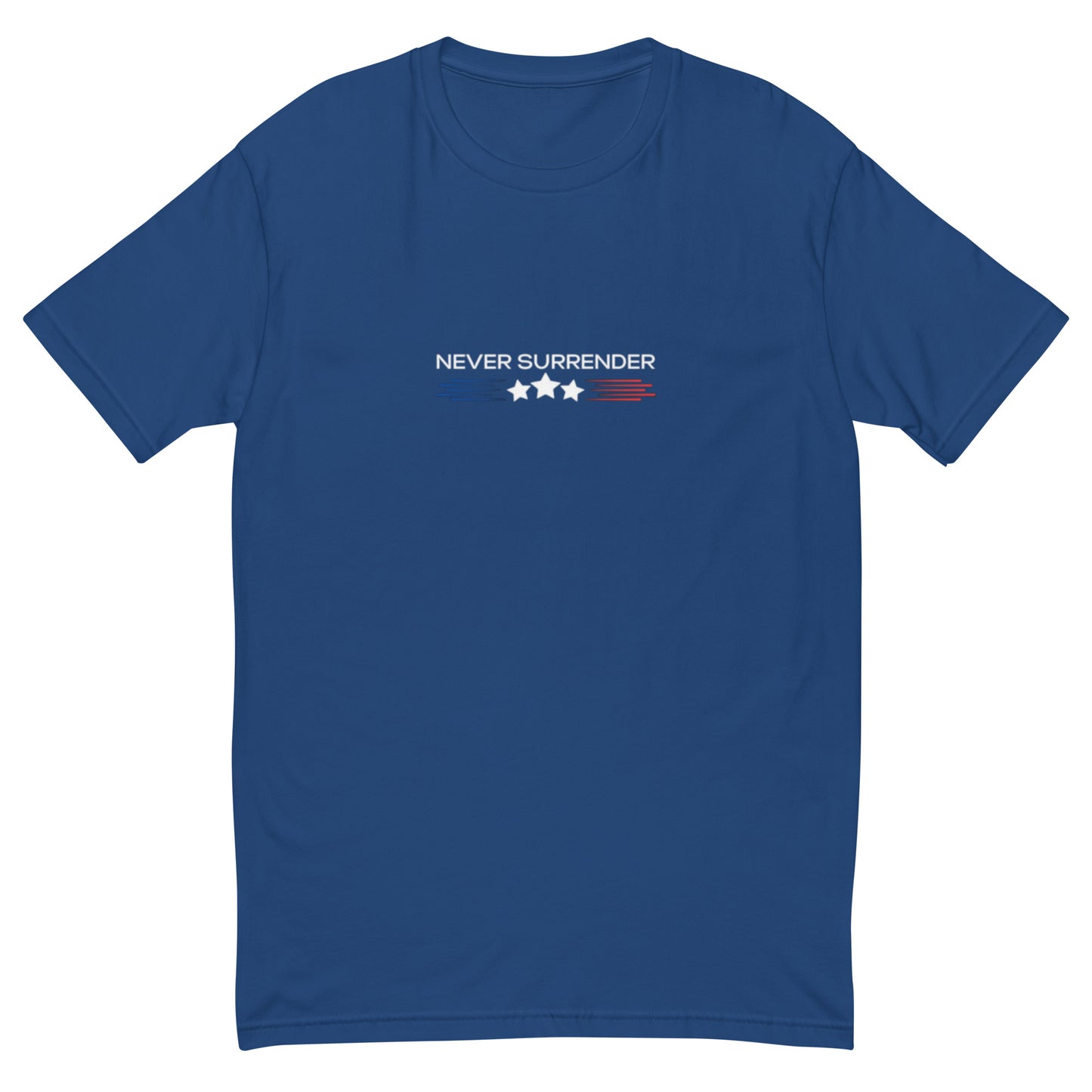 Short Sleeve T-shirt Never Surrender