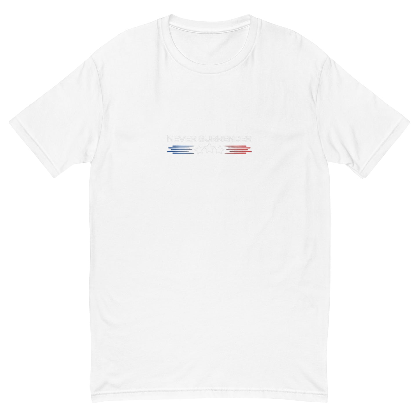 Short Sleeve T-shirt Never Surrender